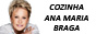 Cozinha Ana Maria Braga
